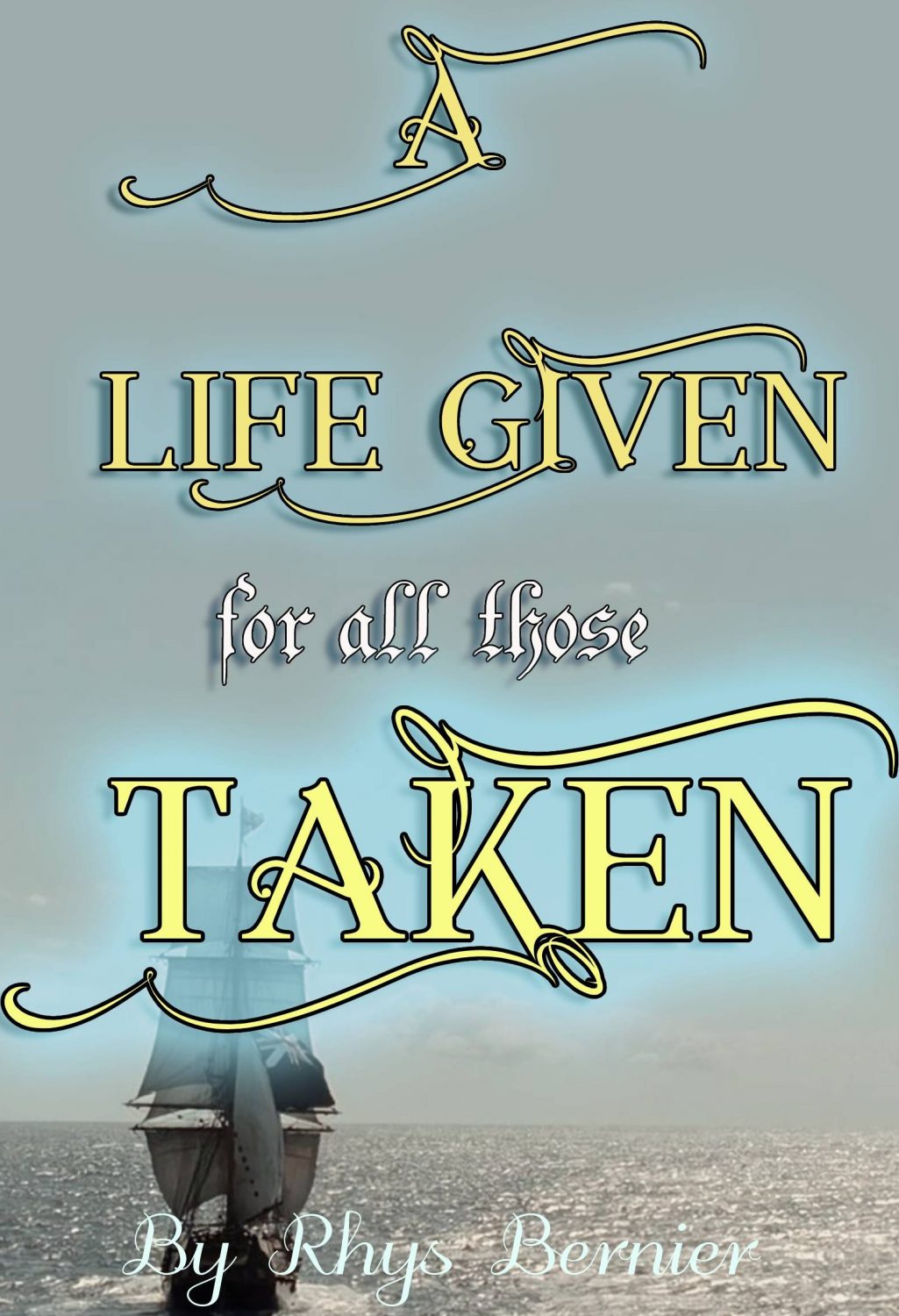 Cover image for A Life Given For All Those Take